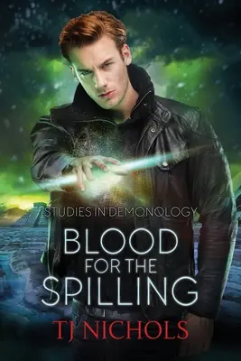 Krew do przelania: Studia z demonologii - Blood for the Spilling: Studies in Demonology