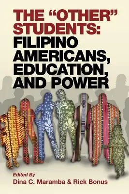 Inni studenci: Amerykanie filipińskiego pochodzenia, edukacja i władza - The Other Students: Filipino Americans, Education, and Power