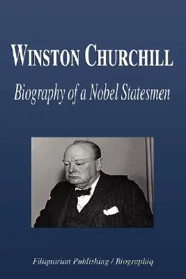 Winston Churchill - Biografia noblisty (Biografia) - Winston Churchill - Biography of a Nobel Statesmen