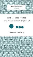 Jeszcze raz: Jak motywować pracowników? - One More Time: How Do You Motivate Employees?