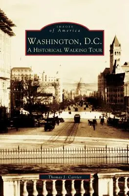 Waszyngton: historyczna wycieczka piesza - Washington, D.C.: A Historic Walking Tour