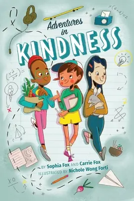 Przygody z życzliwością: 52 niesamowite przygody dla dzieci budujące lepszy świat - Adventures in Kindness: 52 Awesome Kid Adventures for Building a Better World