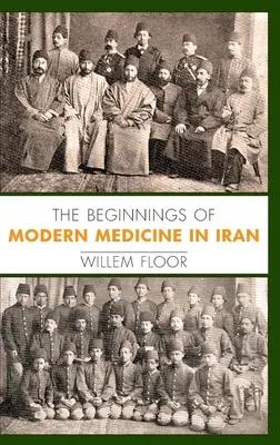 Początki nowoczesnej medycyny w Iranie - The Beginnings of Modern Medicine in Iran