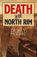 Śmierć na północnej krawędzi - Death on the North Rim