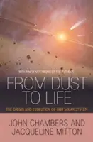 Od pyłu do życia: Pochodzenie i ewolucja naszego Układu Słonecznego - From Dust to Life: The Origin and Evolution of Our Solar System