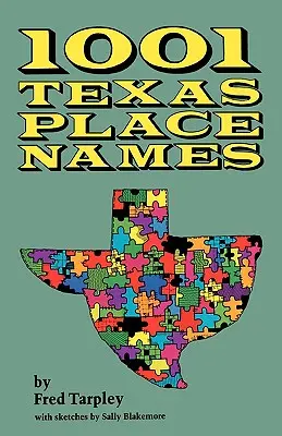 1001 nazw miejsc w Teksasie - 1001 Texas Place Names
