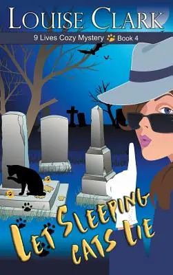 Niech śpiące koty leżą (The 9 Lives Cozy Mystery Series, Book 4) - Let Sleeping Cats Lie (The 9 Lives Cozy Mystery Series, Book 4)