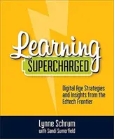 Nauka naładowana energią: Strategie ery cyfrowej i spostrzeżenia z granicy Edtech - Learning Supercharged: Digital Age Strategies and Insights from the Edtech Frontier