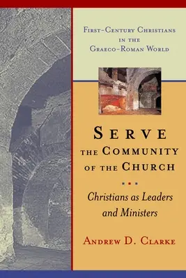 Służenie wspólnocie Kościoła: Chrześcijanie jako liderzy i ministrowie - Serve the Community of the Church: Christians as Leaders and Ministers