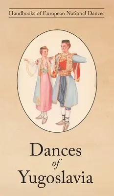 Tańce Jugosławii - Dances of Yugoslavia