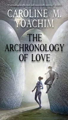 Archronologia miłości - The Archronology of Love