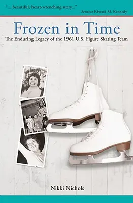 Frozen in Time: Trwałe dziedzictwo amerykańskiej drużyny łyżwiarstwa figurowego z 1961 roku - Frozen in Time: The Enduring Legacy of the 1961 U.S. Figure Skating Team