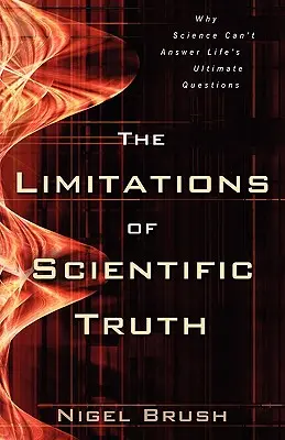 Ograniczenia prawdy naukowej - The Limitations of Scientific Truth