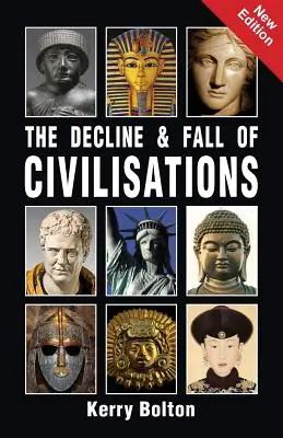 Schyłek i upadek cywilizacji - The Decline and Fall of Civilisations