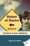 Stany pożądania powracają: Podróże po gejowskiej Ameryce - States of Desire Revisited: Travels in Gay America