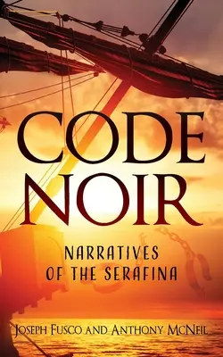 Code Noir: Narracje o Serafinie - Code Noir: Narratives of the Serafina