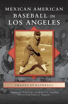 Meksykańsko-amerykański baseball w Los Angeles - Mexican American Baseball in Los Angeles