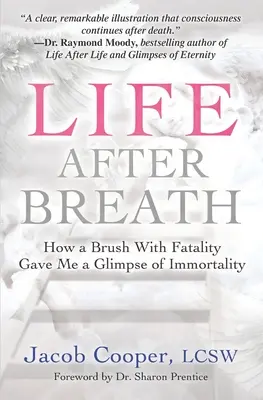 Życie po oddechu: Jak spotkanie ze śmiercią dało mi przebłysk nieśmiertelności - Life After Breath: How a Brush with Fatality Gave Me a Glimpse of Immortality