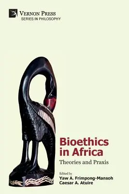 Bioetyka w Afryce: Teorie i praktyka - Bioethics in Africa: Theories and Praxis