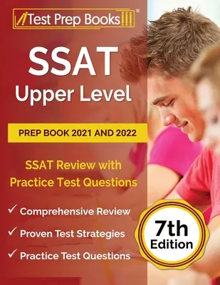 SSAT Upper Level Prep Book 2021 i 2022: Przegląd SSAT z praktycznymi pytaniami testowymi [7. edycja] - SSAT Upper Level Prep Book 2021 and 2022: SSAT Review with Practice Test Questions [7th Edition]