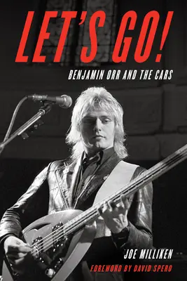 Let's Go!: Benjamin Orr i The Cars