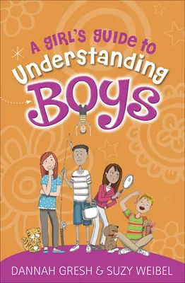 Dziewczęcy przewodnik po zrozumieniu chłopców - A Girl's Guide to Understanding Boys