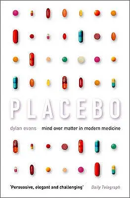 Placebo: Umysł ponad materią we współczesnej medycynie - Placebo: Mind Over Matter in Modern Medicine