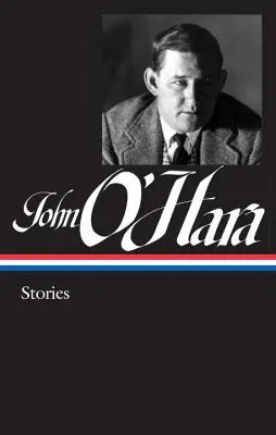 John O'Hara: Opowiadania (Loa #282) - John O'Hara: Stories (Loa #282)