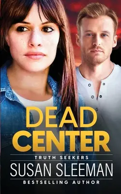 Martwe centrum: Poszukiwacze prawdy - Księga 5 - Dead Center: Truth Seekers - Book 5