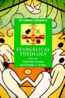 The Cambridge Companion to Evangelical Theology (Przewodnik po teologii ewangelickiej) - The Cambridge Companion to Evangelical Theology