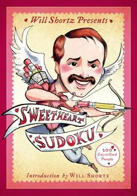 Will Shortz przedstawia Sweetheart Sudoku: 200 łatwych i trudnych łamigłówek - Will Shortz Presents Sweetheart Sudoku: 200 Easy to Hard Puzzles