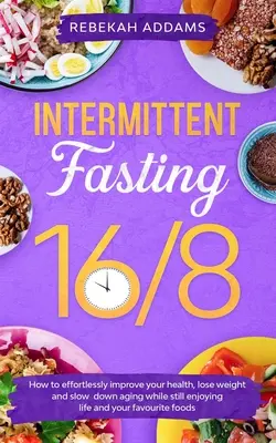 Przerywany post 16/8 - Intermittent Fasting 16/8