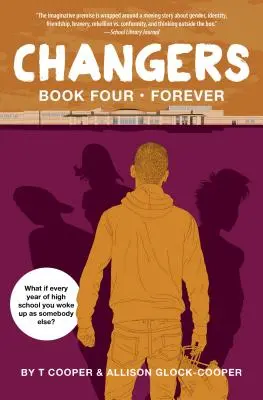 Changers Book Four: Na zawsze - Changers Book Four: Forever