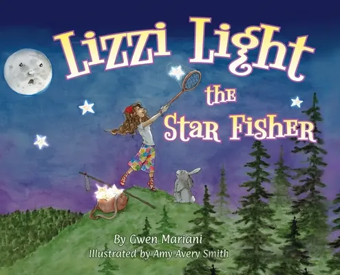 Lizzi Light: The Star-Fisher - Lizzi Light The Star-Fisher