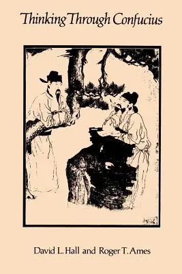 Myślenie poprzez Konfucjusza - Thinking Through Confucius