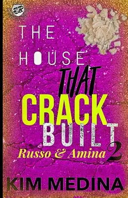 The House That Crack Built 2: Russo & Amina (The Cartel Publications Presents)