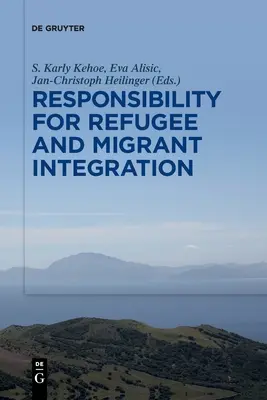 Odpowiedzialność za integrację uchodźców i migrantów - Responsibility for Refugee and Migrant Integration