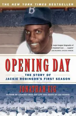 Dzień otwarcia: Historia pierwszego sezonu Jackiego Robinsona - Opening Day: The Story of Jackie Robinson's First Season