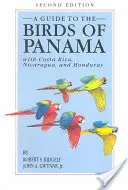 Przewodnik po ptakach Panamy: Z Kostaryką, Nikaraguą i Hondurasem - A Guide to the Birds of Panama: With Costa Rica, Nicaragua, and Honduras