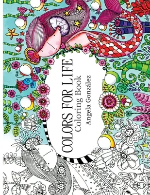 Colors for Life: Kolorowanka - Colors for Life: Coloring Book