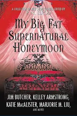 Mój wielki nadprzyrodzony miesiąc miodowy - My Big Fat Supernatural Honeymoon