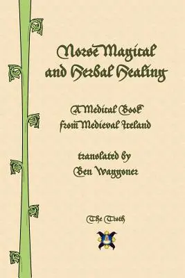 Magia nordycka i ziołolecznictwo - Norse Magical and Herbal Healing