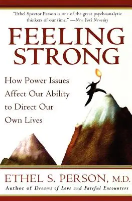 Poczucie siły: jak kwestie władzy wpływają na naszą zdolność do kierowania własnym życiem - Feeling Strong: How Power Issues Affect Our Ability to Direct Our Own Lives