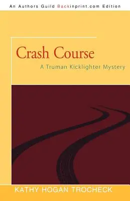 Crash Course: Tajemnica Trumana Kicklightera - Crash Course: A Truman Kicklighter Mystery