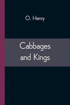 Kapusta i królowie - Cabbages and Kings