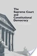 Sąd Najwyższy i demokracja konstytucyjna - The Supreme Court and Constitutional Democracy