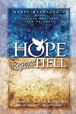 Nadzieja poza piekłem: Sprawiedliwy cel sądu Bożego - Hope Beyond Hell: The Righteous Purpose of God's Judgment