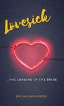 Lovesick: Tęsknota oblubienicy - Lovesick: The Longing of the Bride