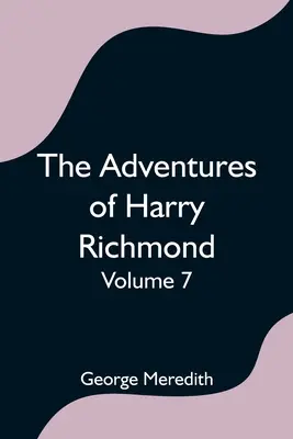 Przygody Harry'ego Richmonda - tom 7 - The Adventures of Harry Richmond - Volume 7