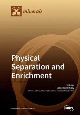 Fizyczna separacja i wzbogacenie - Physical Separation and Enrichment